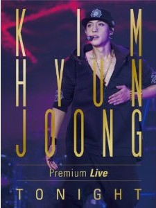 [DVD] KIM HYUN JOONG Premium Live “TONIGHT" - ウインドウを閉じる